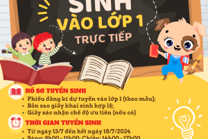 THÔNG BÁO TUYỂN SINH TRỰC TIẾP LỚP 1 NĂM HỌC 2024 – 2025