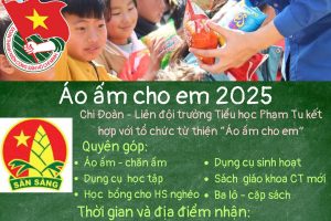 THÔNG BÁO VỀ CHƯƠNG TRÌNH CHI ĐOÀN TRƯỜNG TIỂU HỌC PHẠM TU KẾT HỢP TỔ CHỨC TỪ THIỆN “ÁO ẤM CHO EM”