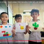 GÓC SÁNG TẠO KHỐI 4: STEM – THỰC HÀNH TRẢI NGHIỆM CÙNG BỘ LẮP GHÉP PHẲNG