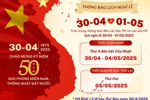 THÔNG BÁO LỊCH NGHỈ LỄ NGÀY GIẢI PHÓNG MIỀN NAM 30/4/2025 VÀ NGÀY QUỐC TẾ LAO ĐỘNG 01/5/2025